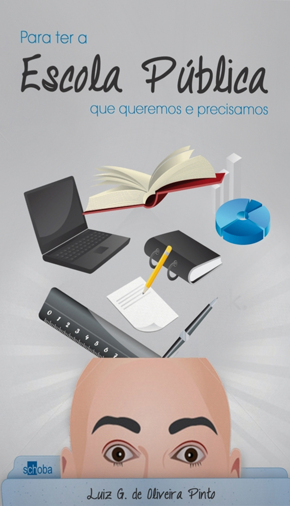 Para ter a Escola Pública que Queremos e Precisamos