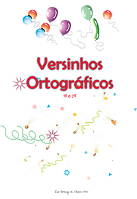 Versinhos Ortográficos 1ª e 2ª séries